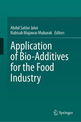 Application of Bio-Additives for the Food Industry