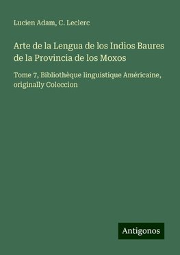 Arte de la Lengua de los Indios Baures de la Provincia de los Moxos