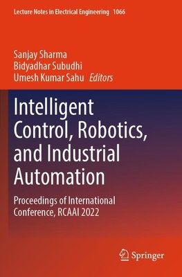 Intelligent Control, Robotics, and Industrial Automation