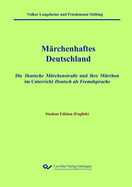 Märchenhaftes Deutschland - Student Edition (English).Learning German through the German Fairy Tale Road and its Fairy Tales