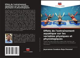 Effets de l'entraînement aquatique sur les variables physiques et physiologiques