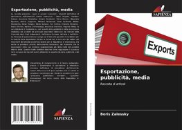 Esportazione, pubblicità, media