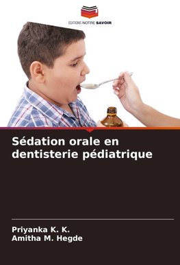 Sédation orale en dentisterie pédiatrique