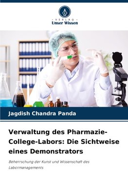 Verwaltung des Pharmazie-College-Labors: Die Sichtweise eines Demonstrators