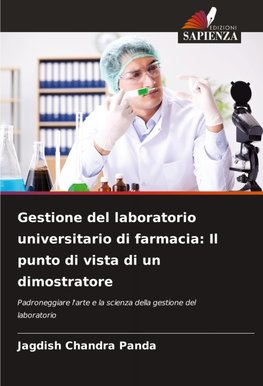 Gestione del laboratorio universitario di farmacia: Il punto di vista di un dimostratore