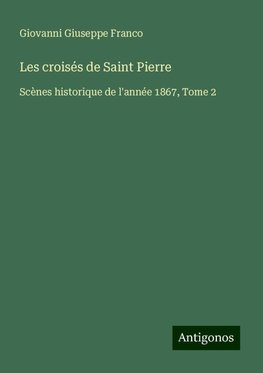 Les croisés de Saint Pierre