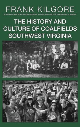 The History and Culture of Coalfields Southwest Virginia