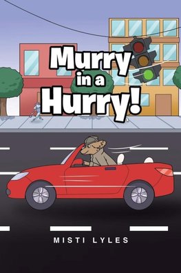 Murry in a Hurry!