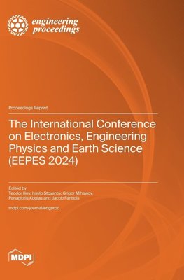 The International Conference on Electronics, Engineering Physics and Earth Science (EEPES 2024)