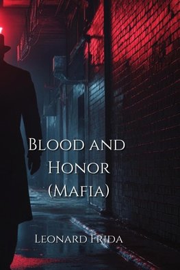 Blood and Honor  (Mafia)