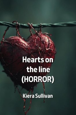 Hearts on the line  (HORROR)