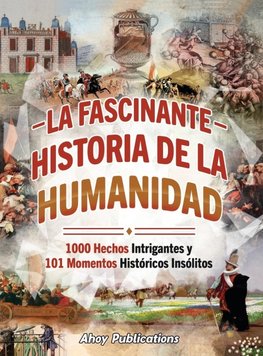 La fascinante historia de la humanidad