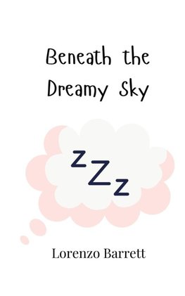 Beneath the Dreamy Sky