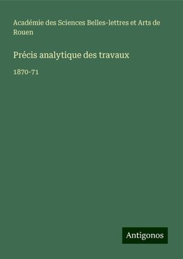 Précis analytique des travaux