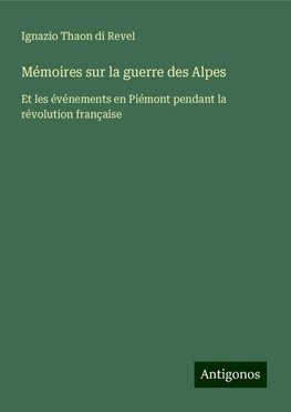 Mémoires sur la guerre des Alpes