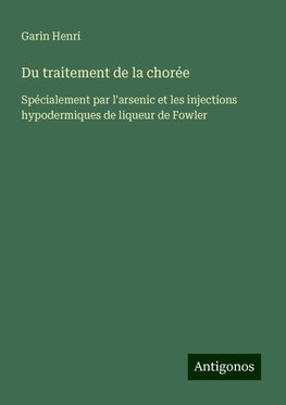 Du traitement de la chorée