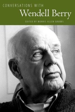 Conversations with Wendell Berry