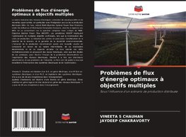 Problèmes de flux d'énergie optimaux à objectifs multiples