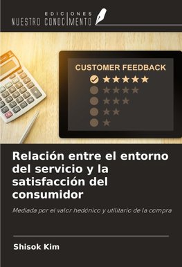 Relación entre el entorno del servicio y la satisfacción del consumidor