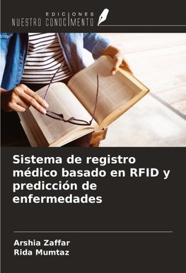 Sistema de registro médico basado en RFID y predicción de enfermedades