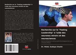 Recherche sur le "Feeling Leadership" à l'aide des neurones miroirs et des neurosciences