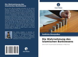 Die Wahrnehmung des islamischen Bankwesens