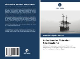 Anhaltende Akte der Seepiraterie