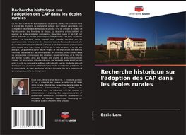 Recherche historique sur l'adoption des CAP dans les écoles rurales