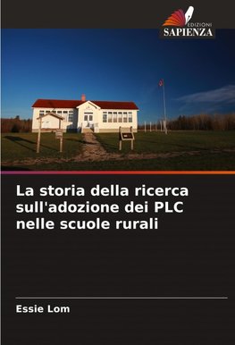 La storia della ricerca sull'adozione dei PLC nelle scuole rurali