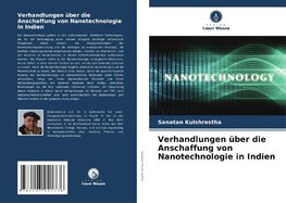 Verhandlungen über die Anschaffung von Nanotechnologie in Indien