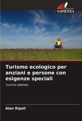 Turismo ecologico per anziani e persone con esigenze speciali