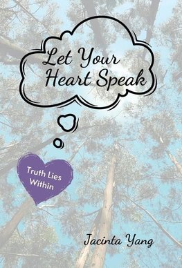 Let Your Heart Speak