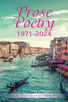 Prose Poetry 1971-2024