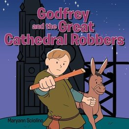 Godfrey and the Great Cathedral Robbers