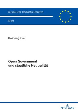 Open Government und staatliche Neutralität