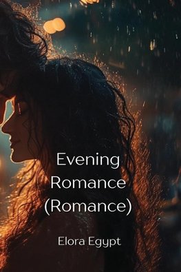 Evening Romance  (Romance)