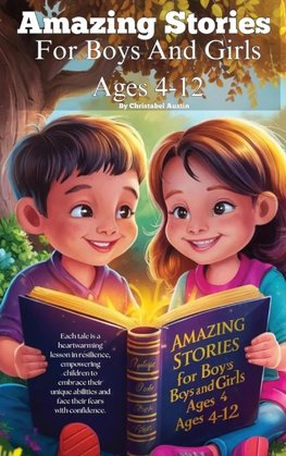 Amazing Stories For Boys And Girls Ages 4-12