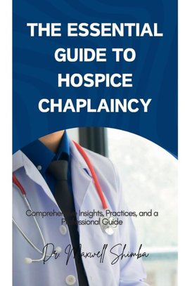 The Essential Guide to Hospice Chaplaincy