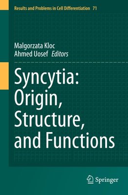 Syncytia: Origin, Structure, and Functions