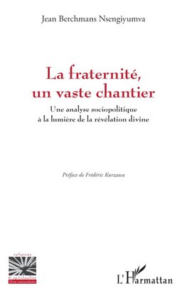 La fraternité, un vaste chantier