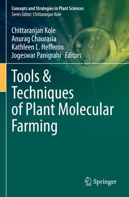 Tools & Techniques of Plant Molecular Farming