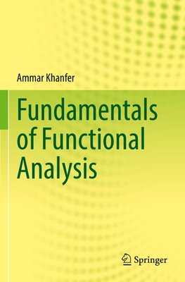 Fundamentals of Functional Analysis