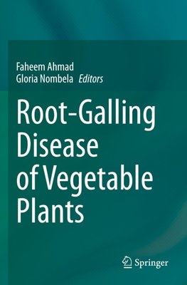 Root-Galling Disease of Vegetable Plants