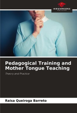 Pedagogical Training and Mother Tongue Teaching