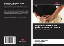 Prognostic factors for gastric cancer in Tunisia