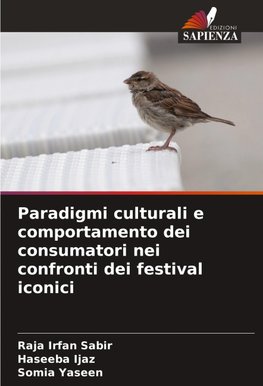 Paradigmi culturali e comportamento dei consumatori nei confronti dei festival iconici