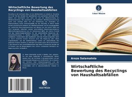 Wirtschaftliche Bewertung des Recyclings von Haushaltsabfällen