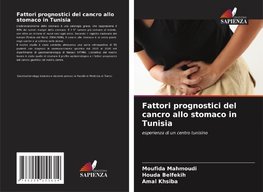 Fattori prognostici del cancro allo stomaco in Tunisia