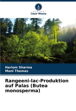 Rangeeni-lac-Produktion auf Palas (Butea monosperma)