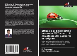 Efficacia di Emamectina benzoato 5WG contro il complesso dei podborer in redgram